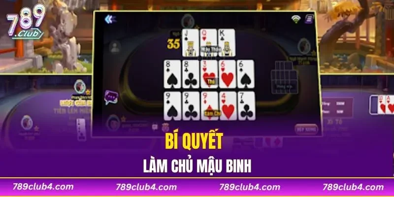 Bí quyết làm chủ Mậu Binh