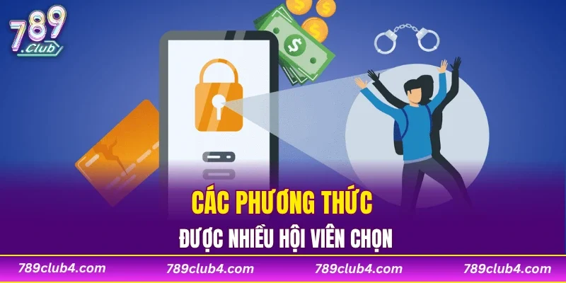 Các phương thức được nhiều hội viên chọn