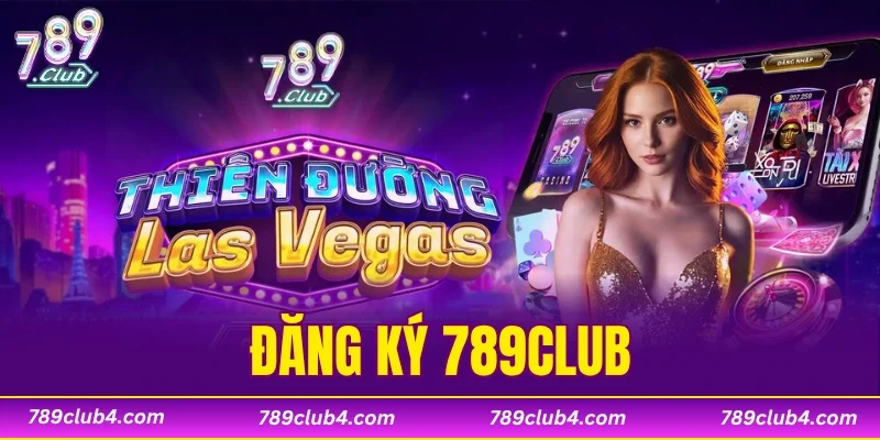 Đăng Ký 789CLUB
