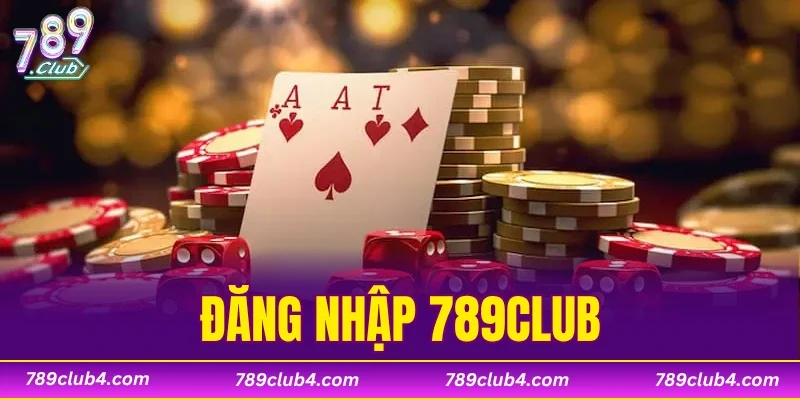 Đăng Nhập 789CLUB