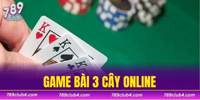 Game Bài 3 Cây Online