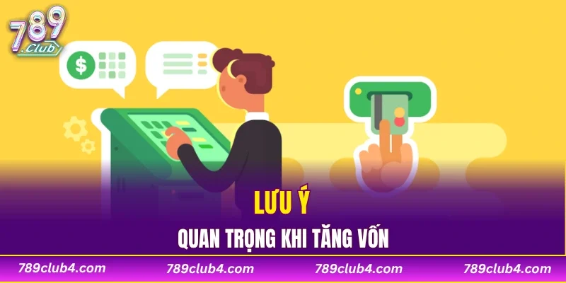 Lưu ý quan trọng khi tăng vốn