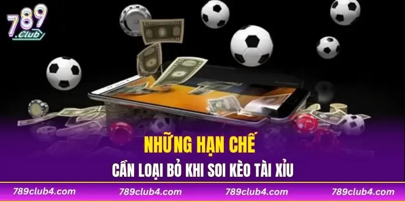 Những hạn chế cần loại bỏ khi soi kèo tài xỉu