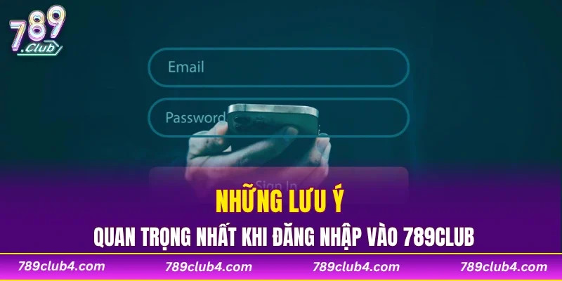Những lưu ý quan trọng nhất
