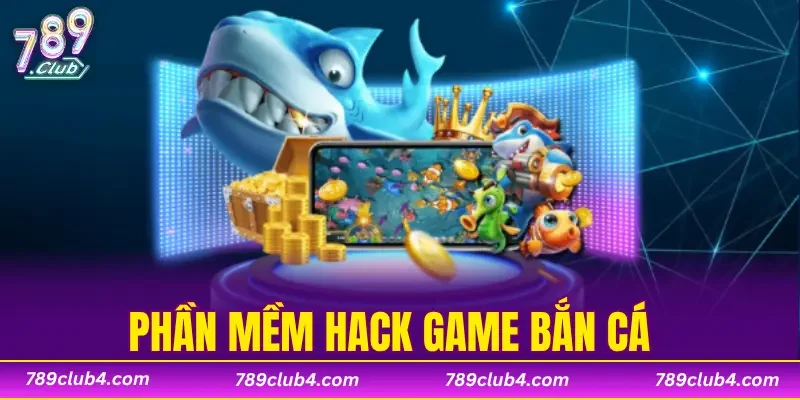 Phần Mềm Hack Game Bắn Cá
