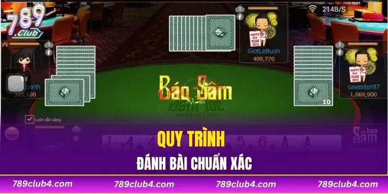 Quy trình đánh bài chuẩn xác
