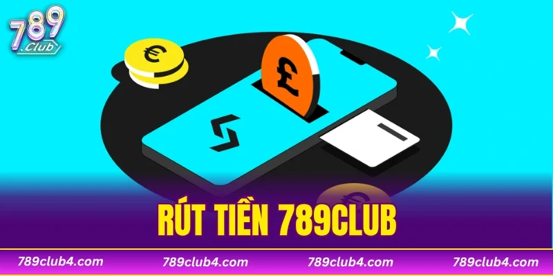Rút Tiền 789CLUB