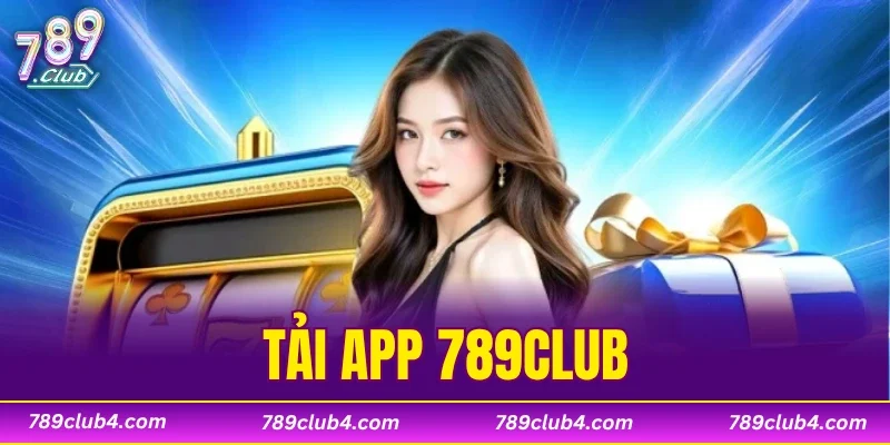 Tải App 789CLUB
