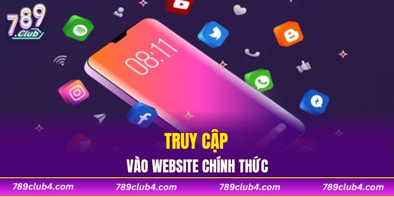Truy cập vào website chính thức
